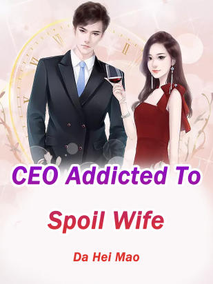 CEO Addicted To Spoil Wife